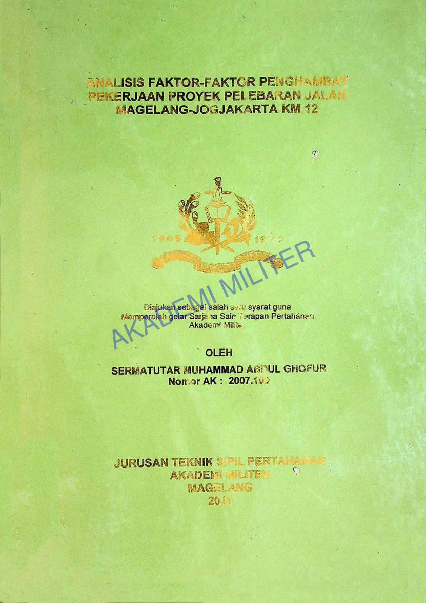 ANALISIS FAKTOR-FAKTOR PENGHAMBAT PEKERJAAN PROYEK PELEBARAN JALAN MAGELANG-JOGJAKARTA KM 12